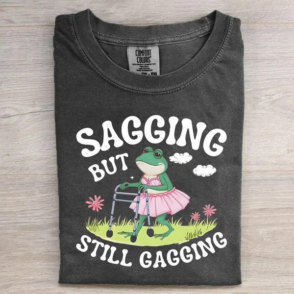 Sagging But Still Gagging Vintage Tee/Sweatshirt